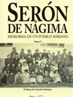 Serón de Nágima. Memorias de un pueblo soriano. Tomo V