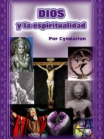 Dios y la Espiritualidad:Una visión clara de varias metas en el sendero espiritual