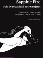 Sapphic Fire:Guía de sexualidad entre mujeres (Bolsillo)