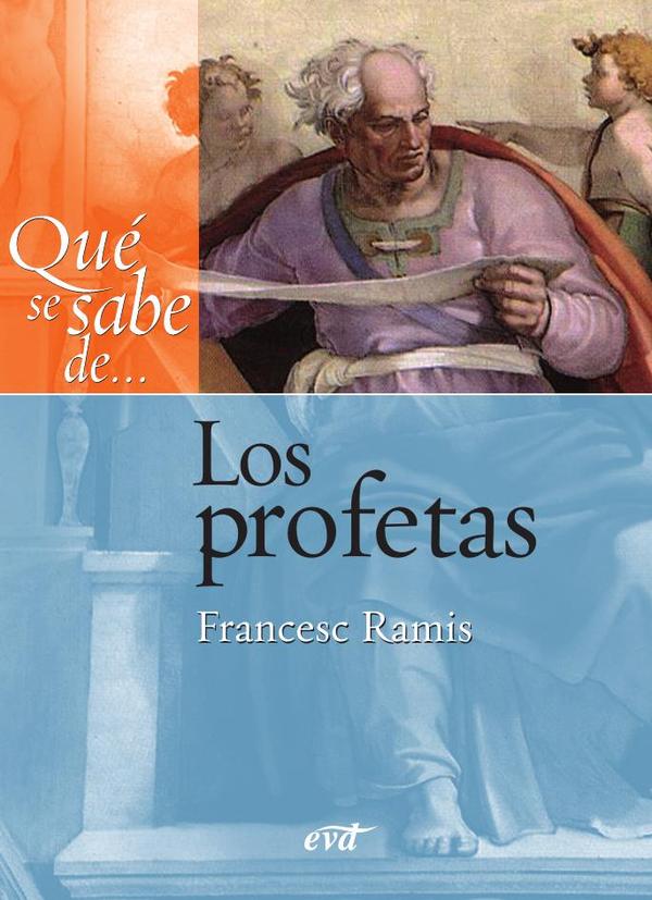 Qué se sabe de... Los profetas