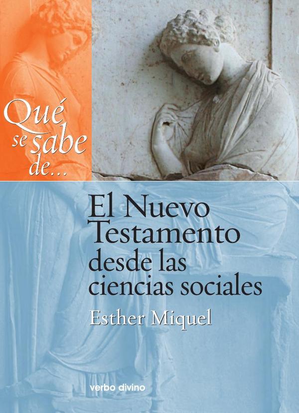 Qué se sabe de… El Nuevo Testamento desde las ciencias sociales