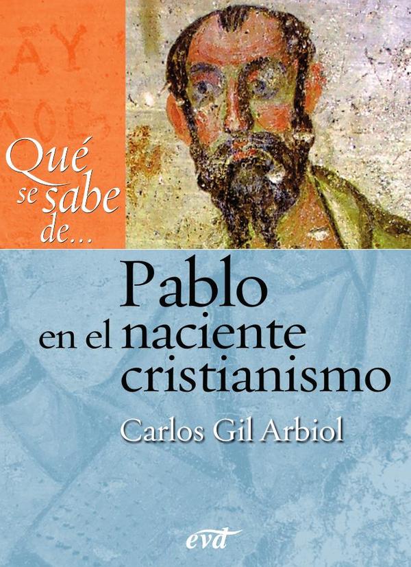 Qué se sabe de… Pablo en el naciente cristianismo