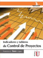 Indicadores y tableros de control de proyectos:MANUAL BÁSICO DE APLICACIÓN PARA MIPYMES