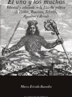 El uno y los muchos.:Voluntad y soberanía en la filosofía política de Hobbes, Rousseau, Schmitt, Agamben y Arendt