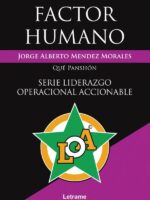 Factor humano. Serie liderazgo operacional accionable