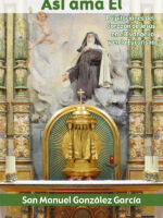 Así ama Él:Palpitaciones del Corazón de Jesús en el Evangelio y en la Eucaristía