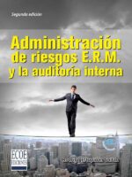 Administración de Riesgos E.R.M. y la auditoria interna