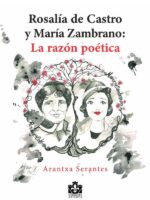 Rosalía de Castro y María Zambrano:La razón poética