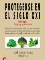 Protegerse en el siglo XXI:Trofología. Origen y aplicaciones