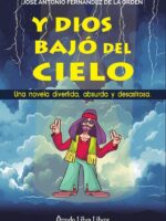 Y Dios bajó del cielo
