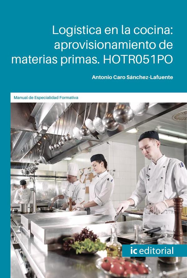 Logística en la cocina: aprovisionamiento de materias primas