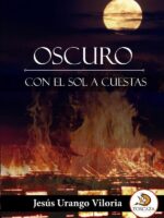 Oscuro con el sol a cuestas