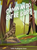 Caminando entre lobos:Amor predestinado