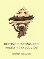 Destino desconocido: poesía y traducción