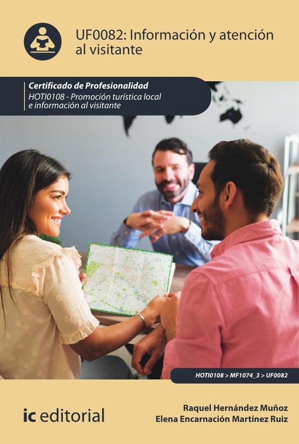 Información y Atención al Visitante. HOTI0108 – Promoción turística local e información al visitante