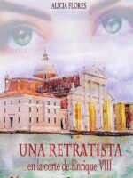 Una retratista en la corte de Enrique VIII