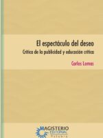 El espectáculo del deseo:Crítica de la publicidad y educación crítica