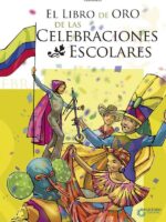 El Libro de Oro de las Celebraciones Escolares