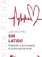 Sin latido:Entender y acompañar el duelo gestacional