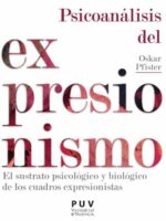 Psicoanálisis del expresionismo:El sustrato psicológico y biológico de los cuadros expresionistas