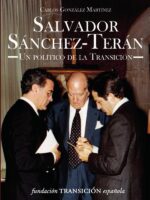 Salvador Sánchez-Terán.:Un político de la transición
