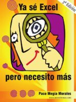 Ya sé Excel, pero necesito más:3º Edición