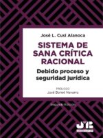 Sistema de sana crítica racional:Debido proceso y seguridad jurídica