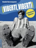¡Viberti, Viberti!:La leyenda del `Zapatones`