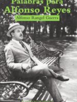 Palabras para Alfonso Reyes