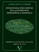 Estrategias discursivas en la entrevista periodística española:Salvados de Jordi Évole desde la óptica de la lingüística de Corpus