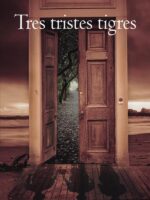 Tres tristes tigres