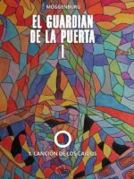 El guardián de la puerta I: 1. Canción de los caídos