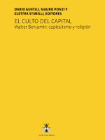 El culto del capital:Walter Benjamin: capitalismo y religión