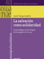 La salvación como solidaridad:El paradigma soteriológico del evangelio de Lucas