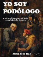 Yo soy podólogo:y otras situaciones de gran complejidad y tensión