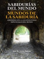 Sabidurías del mundo - mundos de la sabiduría:Aproximación a las literaturas sapienciales del mundo