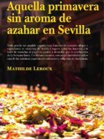 Aquella primavera sin aroma de azahar en Sevilla