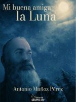 Mi buena amiga la luna