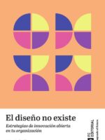 El diseño no existe:Estrategias de innovación abierta en tu organización