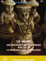 La mente, sus procesos y sus trastornos a la luz de la medicina china tradicional