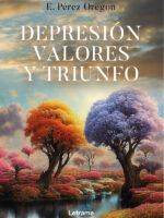 Depresión, valores y triunfo
