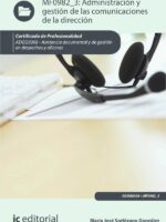 Administración y gestión de las comunicaciones de la dirección. ADGG0308 - Asistencia documental y de gestión de despachos y oficinas