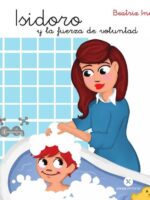 Isidoro y la fuerza de voluntad