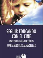 Seguir educando con el cine:Materiales para cine-forum