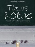 Tizas rotas:Treinta y tres años en Secundaria.