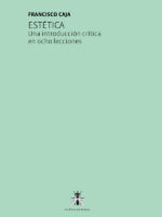 Estética. Una introducción crítica en ocho lecciones