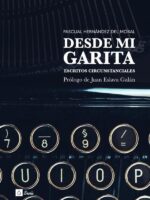 Desde mi garita:Escritos circunstanciales