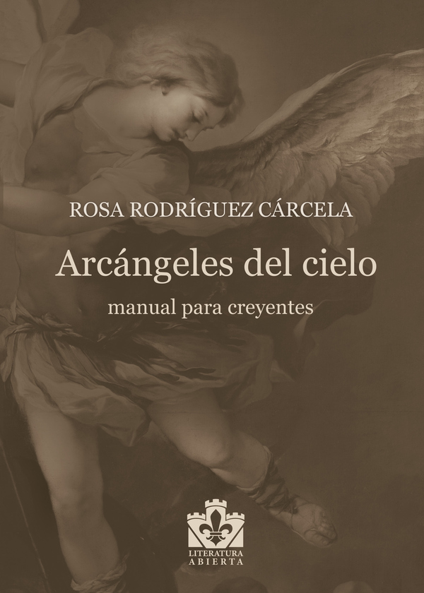 Arcángeles del cielo:Manual para creyentes
