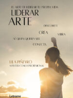 Liderarte. El arte de liderar tu vida