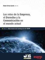 Los retos de la Empresa, el Derecho y la Comunicación en el mundo actual